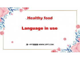 《Language in use》Healthy food PPT教学课件-第一PPT