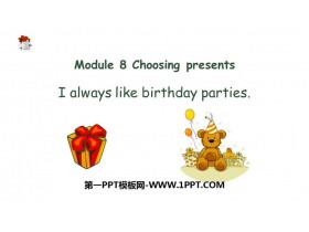 《I always like birthday parties》PPT课件下载-第一PPT