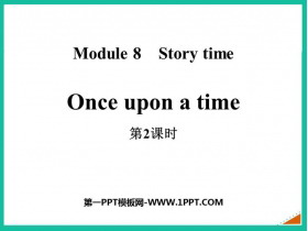 《Once upon a time》Story time PPT下载(第2课时)-第一PPT