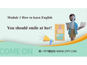 《You should smile at her》How to learn English PPT免费下载-第一PPT