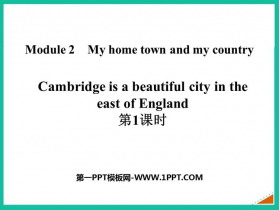 《Cambridge is a beautiful city in the east of England》My home town and my country PPT课件(第1课时)-第一PPT