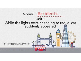 《While the lights were changing to reda car suddenly appeared》Accidents PPT免费课件-第一PPT