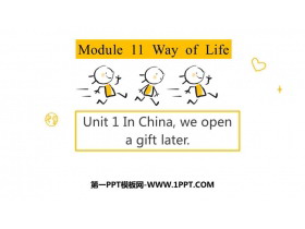 《In Chinawe open a gift later》Way of life PPT优质课件-第一PPT