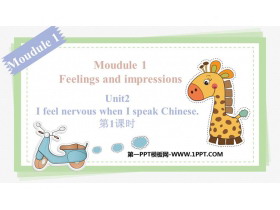 《I feel nervous when I speak Chinese》Feelings and impressions PPT课件(第1课时)-第一PPT