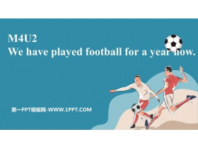 《We have played football for a year now》Seeing the doctor PPT课件下载-第一PPT