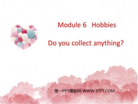 《Do you collect anything?》Hobbies PPT免费下载-第一PPT