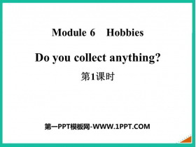 《Do you collect anything?》Hobbies PPT课件(第1课时)-第一PPT