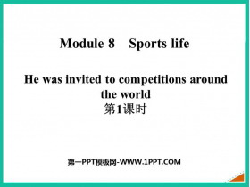 《He was invited to competitions around the world》Sports life PPT课件(第1课时)-第一PPT