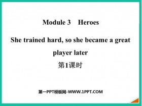 《She trained hard so she became a great player later》Heroes PPT课件(第1课时)-第一PPT