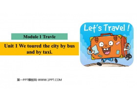 《We toured the city by bus and by taxi》Travel PPT免费下载-第一PPT