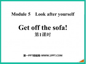 《Get off the sofa!》Look after yourself PPT课件(第1课时)-第一PPT
