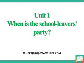 《When is the school-leavers’party?》Eating together PPT免费课件-第一PPT