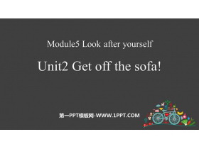 《Get off the sofa!》Look after yourself PPT免费课件-第一PPT