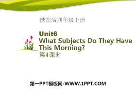 《What Subjects Do They Have This Morning?》PPT课件下载-第一PPT