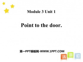 《Point to the door》PPT优秀课件-第一PPT