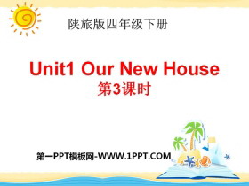 《Our New House》PPT下载-第一PPT