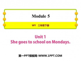 《She goes to school on Mondays》PPT课件下载-第一PPT