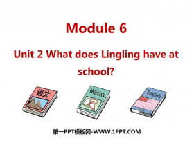 《What does Lingling have at school?》PPT免费课件-第一PPT