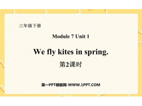 《We fly kites in spring》PPT课件(第2课时)-第一PPT