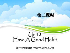 《Have A Good Habit》PPT课件-第一PPT