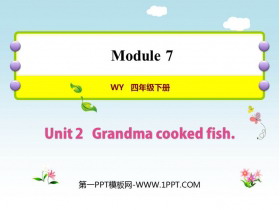 《Grandma cooked fish》PPT免费课件-第一PPT