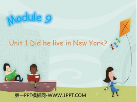 《Did he live in New York》PPT免费下载-第一PPT