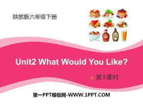 《What Would You Like?》PPT-第一PPT