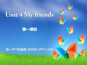 《My friends》PPT-第一PPT