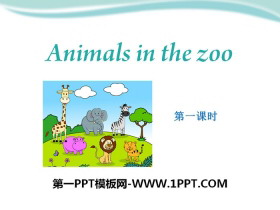 《Animals in the zoo》PPT-第一PPT