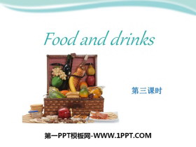 《Food and drinks》PPT下载-第一PPT