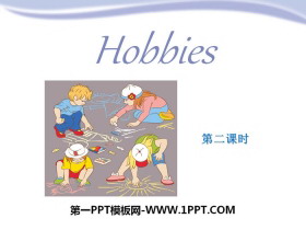 《Hobbies》PPT课件-第一PPT