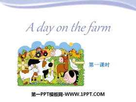 《A day on the farm》PPT-第一PPT