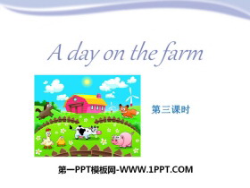 《A day on the farm》PPT下载-第一PPT