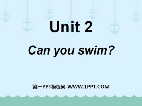 《Can you swim?》PPT课件-第一PPT