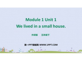 《We lived in a small house》PPT免费课件-第一PPT