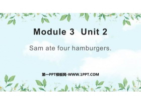 《Sam ate four hamburgers》PPT教学课件下载-第一PPT