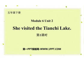 《She visited the Tianchi Lake》PPT课件(第1课时)-第一PPT
