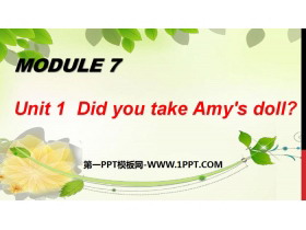 《Did you take Amy’s doll?》PPT课件-第一PPT