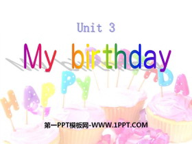 《My birthday》PPT课件-第一PPT