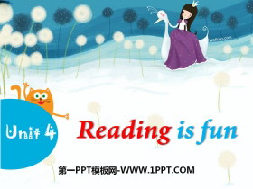 《Reading is fun》PPT课件-第一PPT