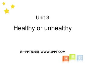 《Healthy or unhealthy》PPT-第一PPT