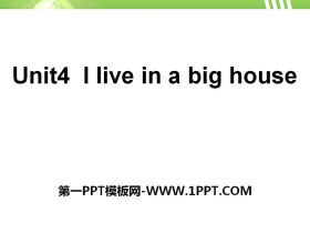 《I live in a big house》PPT-第一PPT