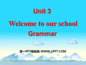 《Welcome to our school》GrammarPPT-第一PPT