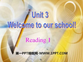 《Welcome to our school》ReadingPPT-第一PPT
