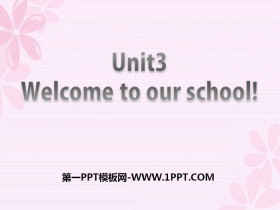 《Welcome to our school》PPT-第一PPT