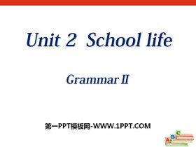 《School life》GrammarPPT课件-第一PPT