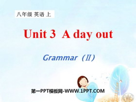 《A day out》GrammarPPT课件-第一PPT