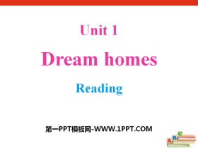 《Dream homes》ReadingPPT-第一PPT