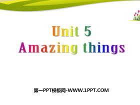 《Amazing things》PPT-第一PPT