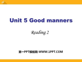 《Good manners》ReadingPPT课件-第一PPT